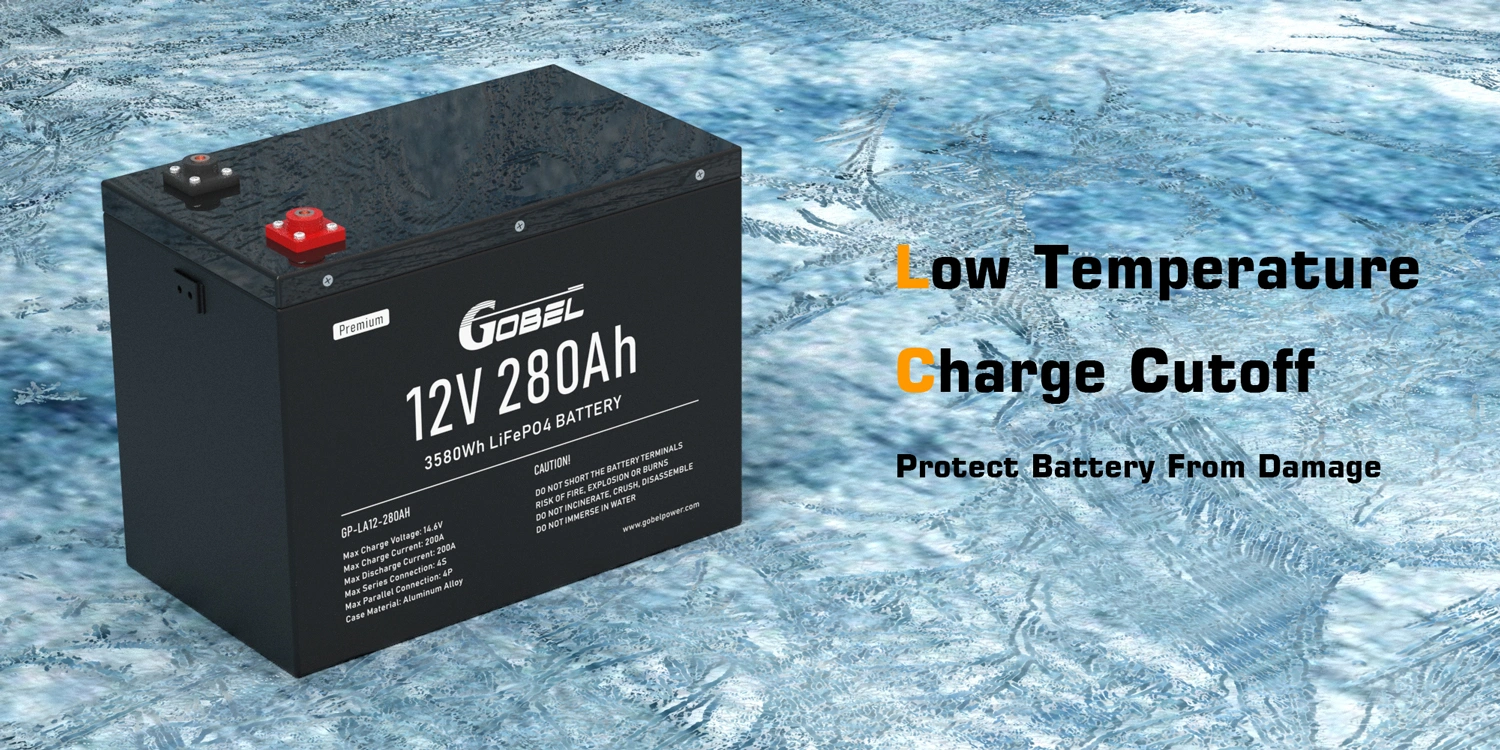 gobel power 12V 280Ah LiFePO4 Battery, low temperature protection